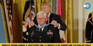 EE: UU: Donald Trump honra Cristiano con la Medalla de Honor por Salvar 60 vidas en la Guerra
